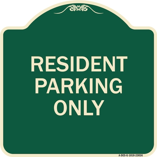 Signmission Reserved Parking Resident Parking Heavy-Gauge Aluminum Architectural Sign, 18" x 18", G-1818-23036 A-DES-G-1818-23036 - main